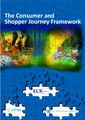The consumer and shopper journey framework