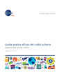 Se non hai mai usato i codici a barre GS1 (EAN) e inizi da zero, scarica la Guida pratica all'uso dei codici GS1
